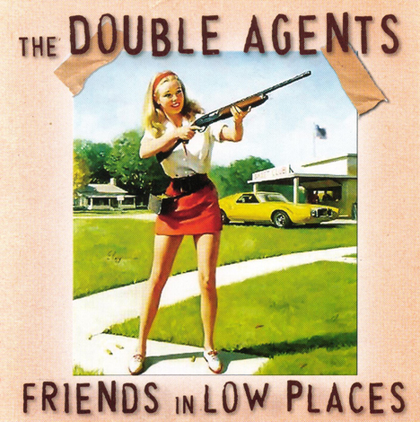 Spooky 009 































































































































































































































































The Double Agents - 'Friends in Low Places'