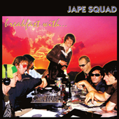 Spooky014 































































































































































































































































Jape Squad - 'Breakfast with ...... Jape Squad'