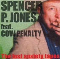 Spooky 004 















Spencer P. Jones - 'The Lost Anxiety Tapes'