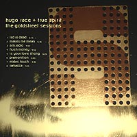 Spooky 011 































































































































































































































































Hugo Race and True Spirit- 'The Goldstreet Sessions'